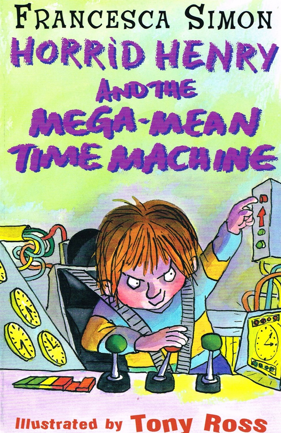 Horrid Henry and the Mega-Mean Time Machine