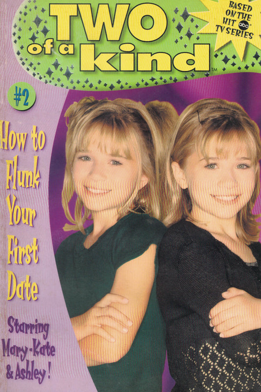 How to Flunk Your First Date - Two of a Kind #2