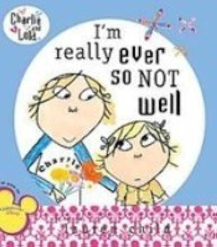 I'm Really Ever So Not Well