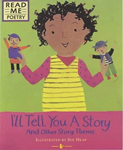 I'll Tell You a Story And Other Story Poems
