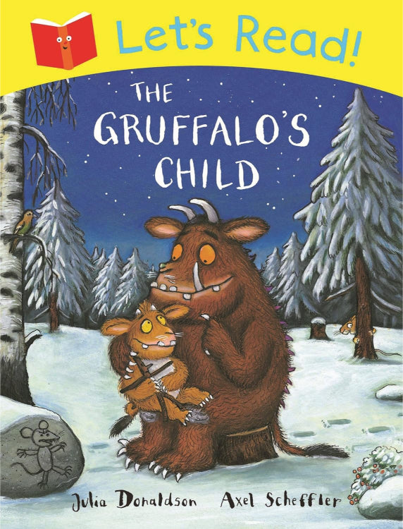 Let’s Read! The Gruffalo’s Child