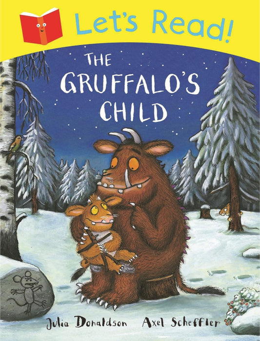 Let’s Read! The Gruffalo’s Child