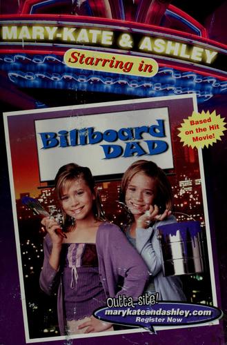Mary-Kate & Ashley Starring in Billboard Dad