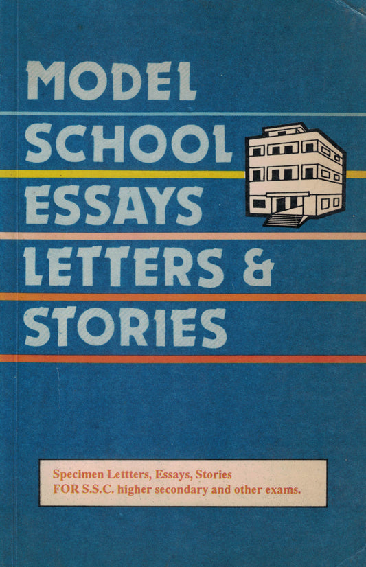 Model School Essays Letters & Stories