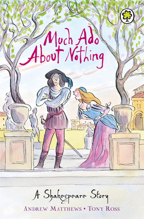 Much Ado About Nothing: A Shakespeare Story