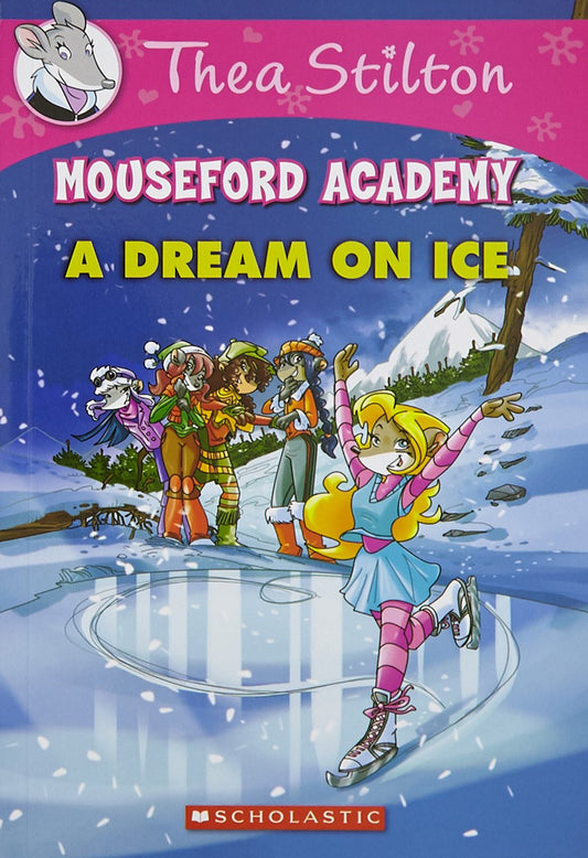 Mouseford Academy: A Dream on Ice