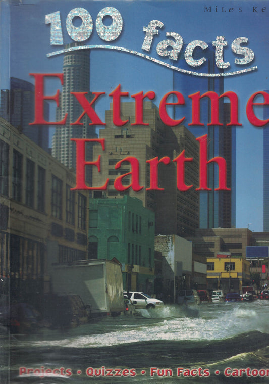 100 Facts: Extreme Earth