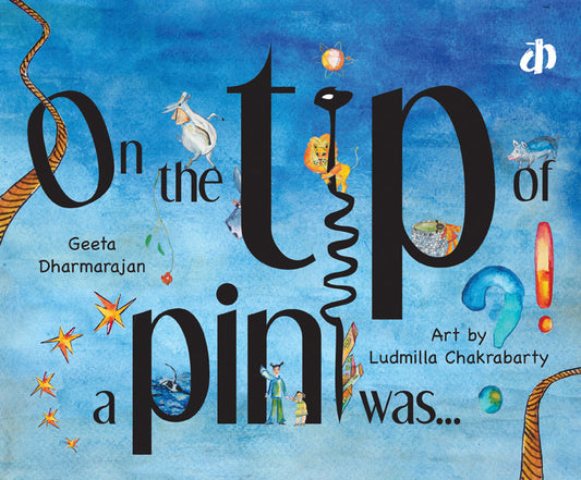 On the Tip of a Pin Was--