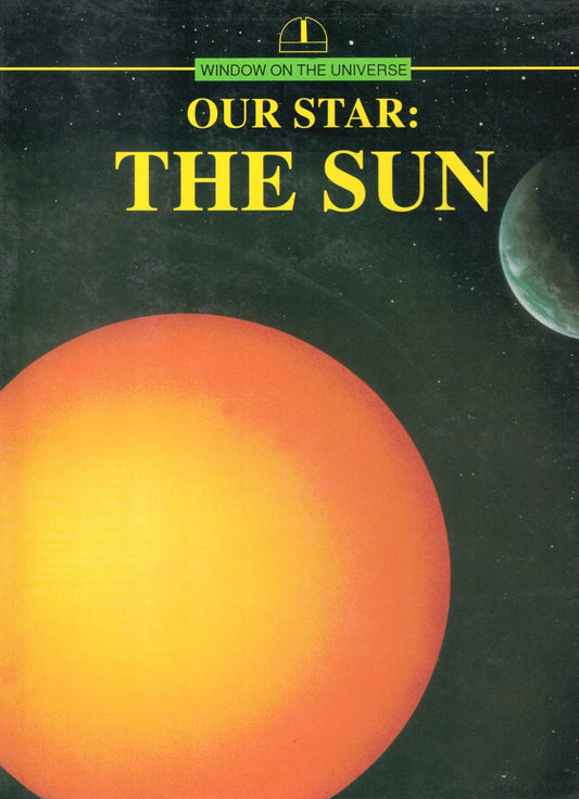 Our Star: The Sun