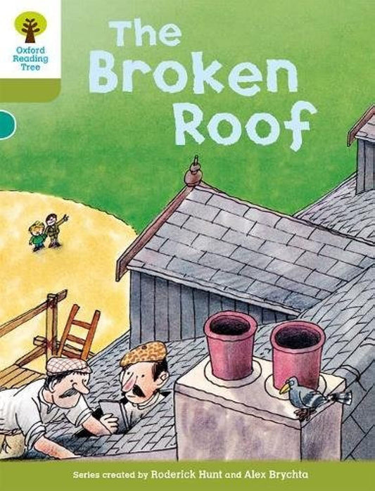 Oxford Reading Tree: The Broken Roof