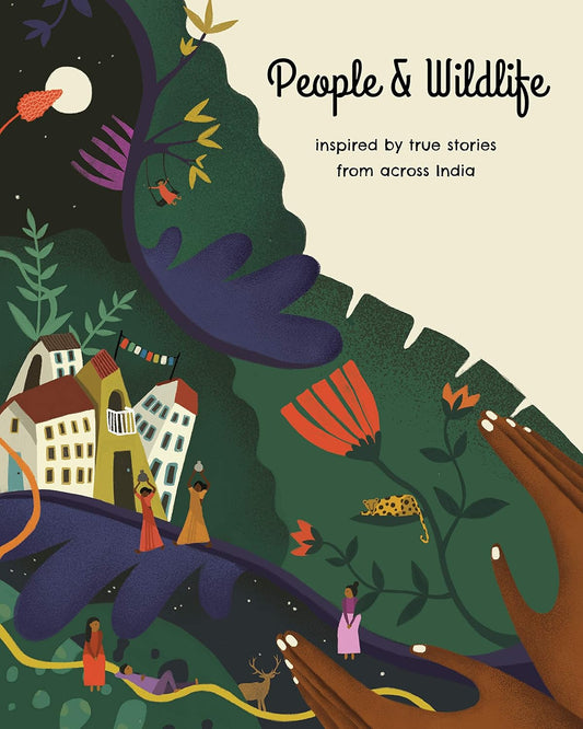 People & Wildlife: Inspired by True Stories from Across India