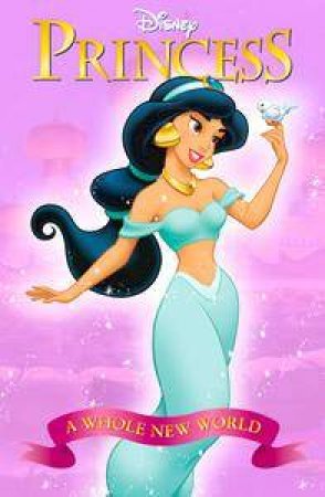 Princess: A Whole New World