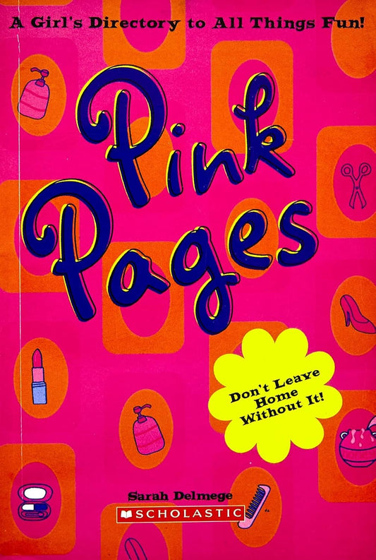 Pink Pages: A Girls Directory to All Things Fun