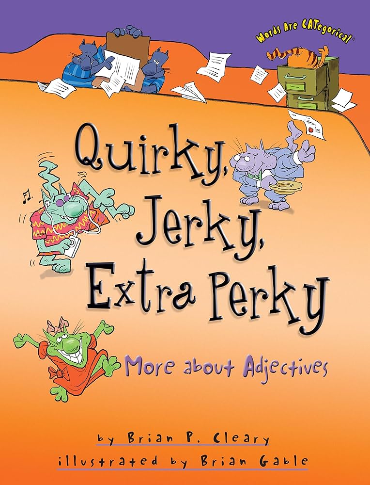 Quirky, Jerky, Extra Perky