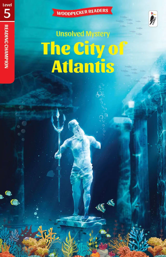 Reading Champion: Level 5 – Unsolved Mystery: The Lost City of Atlantis