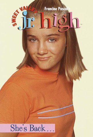 Sweet Valley Jr. High" #27 She's Back...