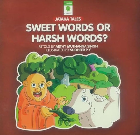 Sweet Words or Harsh Words?
