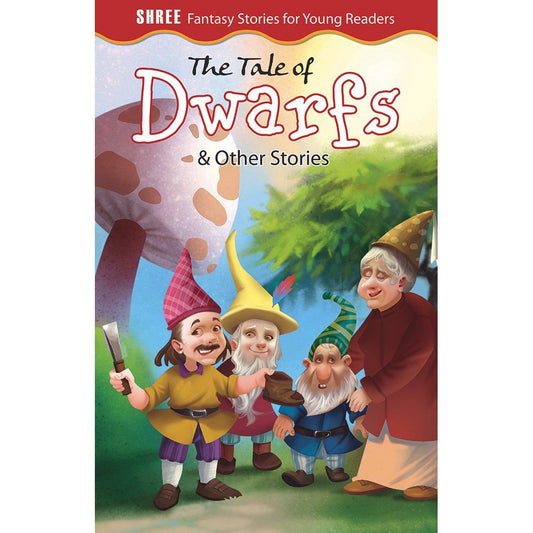 The Tale of Dwarfs & Other Stories