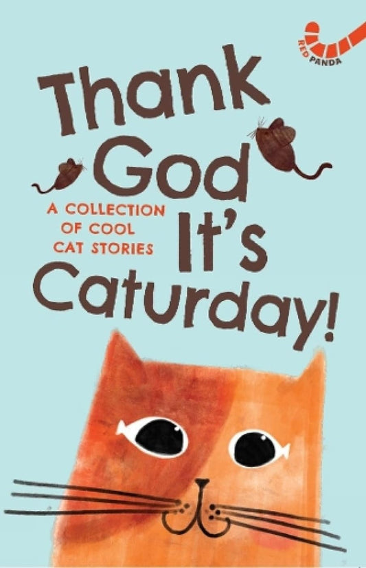 Thank God It’s Caturday: A Collection of Cool Cat Stories