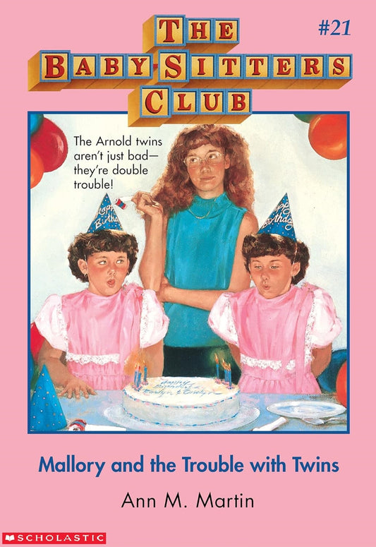 The Baby‑Sitters Club #21: Mallory and the Trouble with Twins