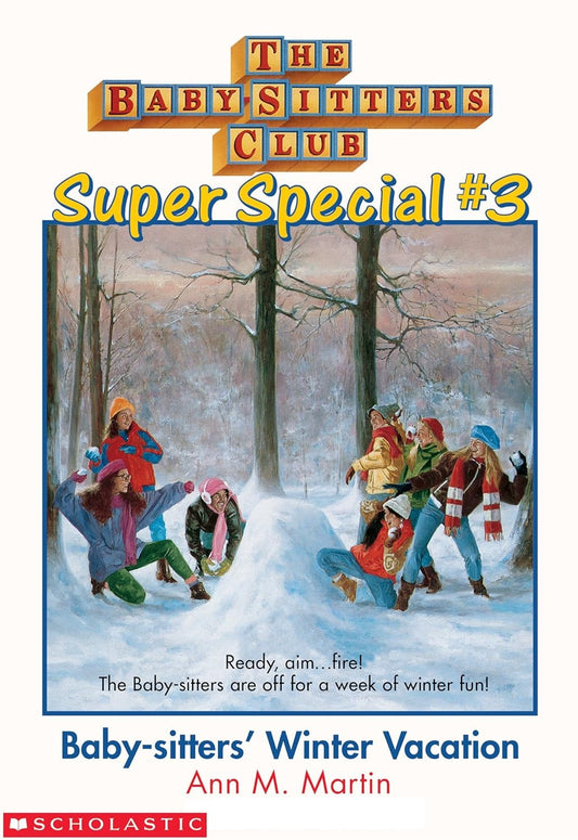 The Baby‑Sitters Club Super Special #3: Baby‑Sitters’ Winter Vacation
