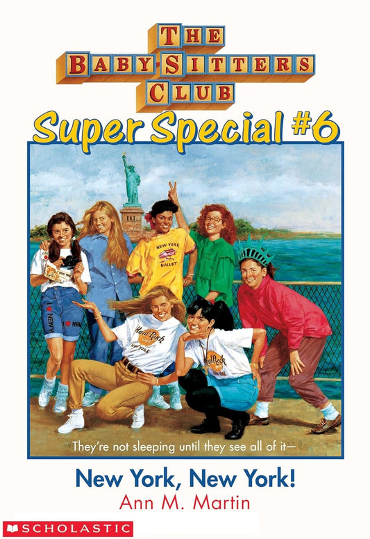The Baby‑Sitters Club Super Special #6: New York, New York!