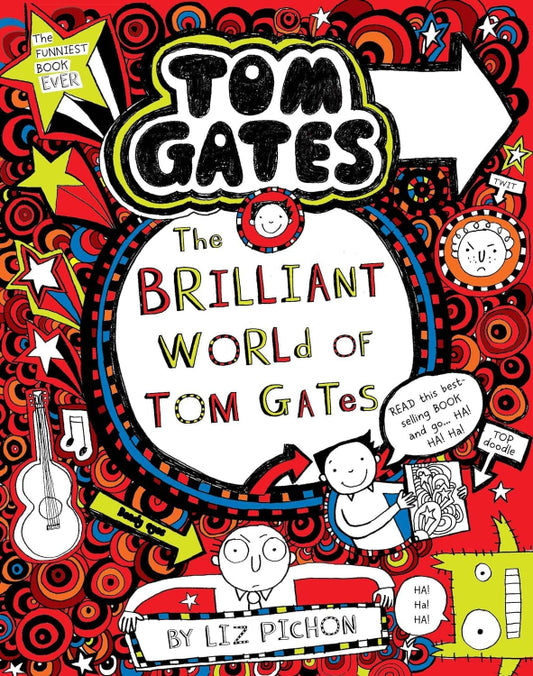 Tom Gates #1: The Brilliant World of Tom Gates