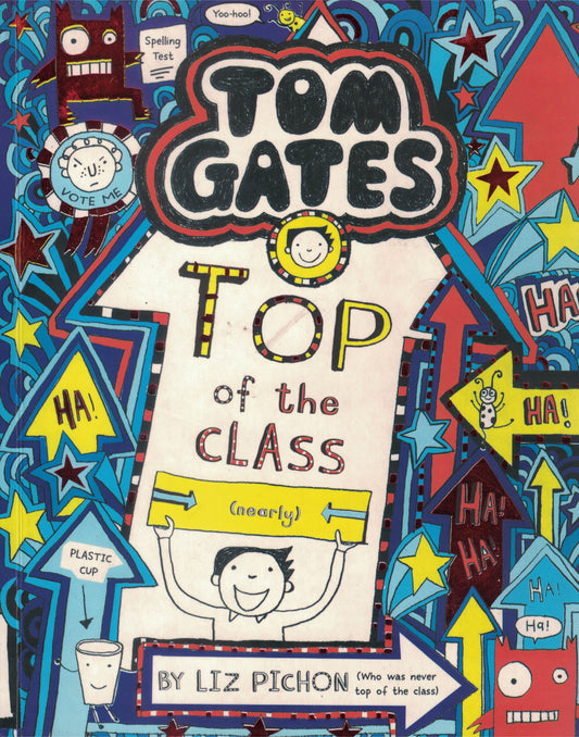 Tom Gates #9: Top of the Class (Nearly)