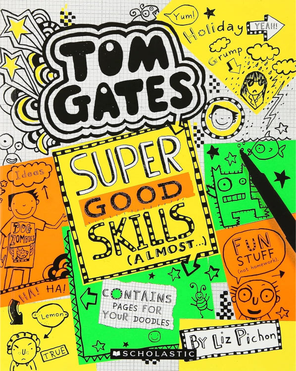 Tom Gates #10: Super Good Skills (Almost…)