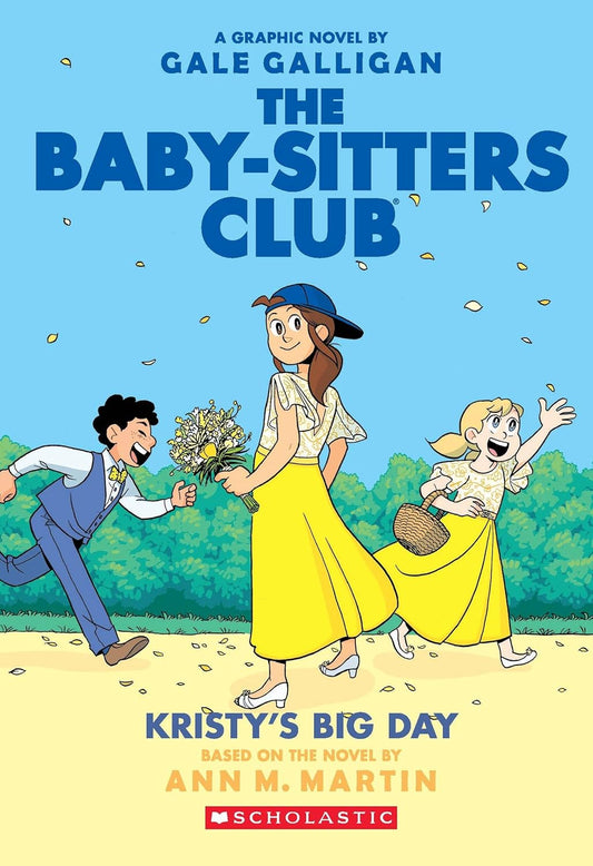 The Baby‑Sitters Club #6: Kristy’s Big Day