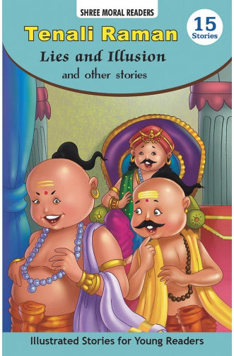 Tenali Raman: Lies and Illusion & Other Stories