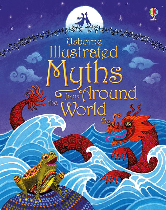 Usborne: Illustrated Myths from Around the World