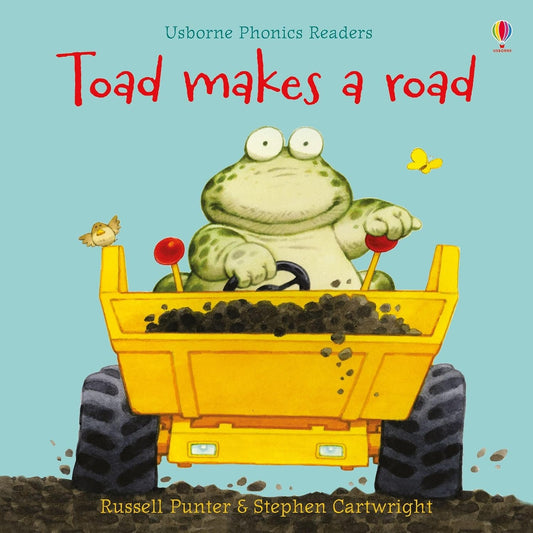 Usborne Phonics Readers: Toad Makes a Road