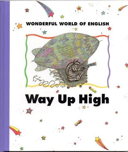 Wonderful World of English: Way Up High