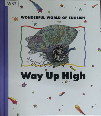 Wonderful World of English: Way Up High
