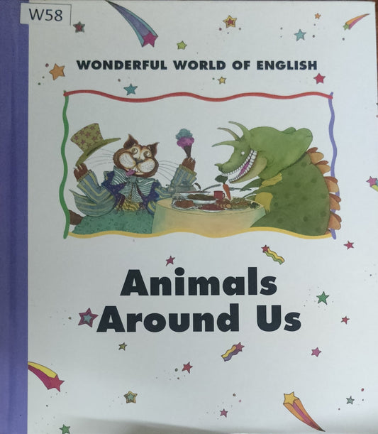 Wonderful World of English: Animals Around Us