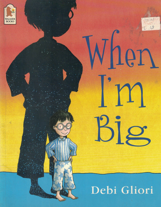 When I’m Big