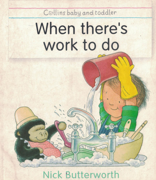 When There's Work to Do