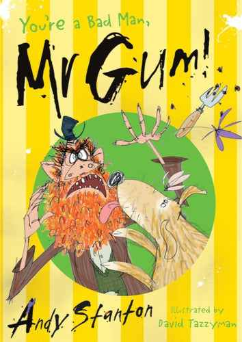 You’re a Bad Man, Mr Gum! #1