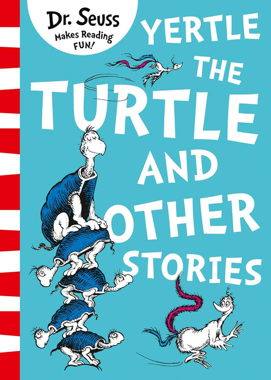 Yertle The Turtle and Other Stories