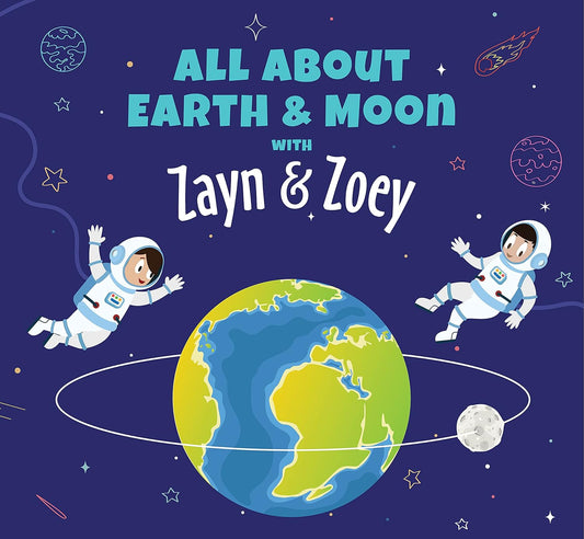 Zayn and Zoey: All about Earth and Moon